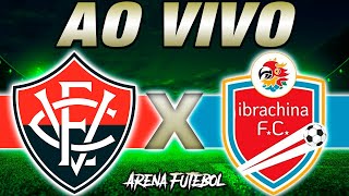 VITÓRIA x IBRACHINA AO VIVO Copinha  Narração [upl. by Ahsym]