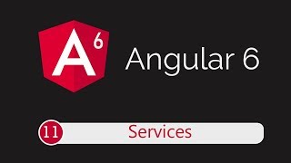 Angular 6 Tutorial 11 Services [upl. by Soluk]