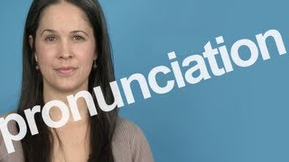 How to Pronounce PRONUNCIATION in American English [upl. by Alikee831]