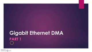 Zynq SoC Gigabit Ethernet DMA  Part 1 [upl. by Melisse293]