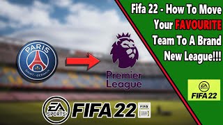 How to CHANGE your teams league in FIFA 22 [upl. by Hplodnar585]