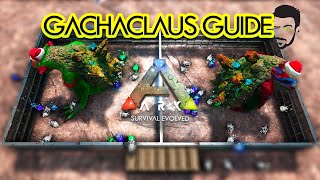 GachaClaus Guide to Improve your Loot in ARK Survival Evolved [upl. by Bj732]