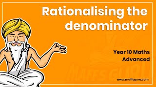 Rationalising the denominator  Year 10 Advanced Maths  MaffsGuru [upl. by Dasi]