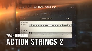 ACTION STRINGS 2 Walkthrough  Native Instruments [upl. by Yevreh]