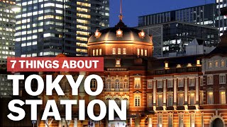 7 Things to know about Tokyo Station  japanguidecom [upl. by Yehs]