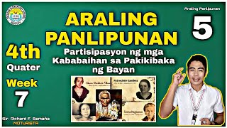 AP 5 Quarter 4 Week 7  Partisipasyon ng mga Kababaihan sa Pakikibaka ng Bayan [upl. by Stimson698]