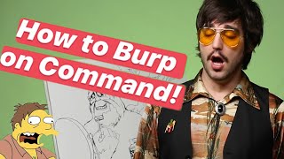 How to Burp on Command  Quick Tutorial [upl. by Cutlip]