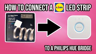 How to Connect a LIDL Smart LED Light Strip LivarnoLux to a Philips Hue Bridge [upl. by Assylla526]