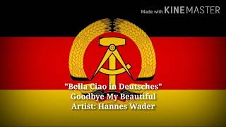 Bella Ciao  Goodbye My Beautiful GermanItalian Lyrics Version amp English Translation [upl. by Ursulette]