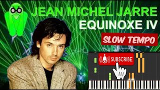 Jean Michel Jarre  Equinoxe 4 Slow Piano Tutorial Synthesia [upl. by Elwee]