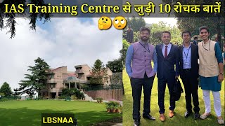 Top 10 Amazing Facts of LBSNAA । IAS Training Centre । LBSNAA [upl. by Aikin]