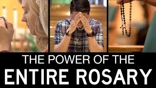 The Power of Praying the Entire Rosary [upl. by Olnay163]