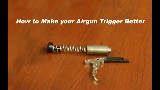 How to make your Airgun Trigger Better [upl. by Stanwin129]