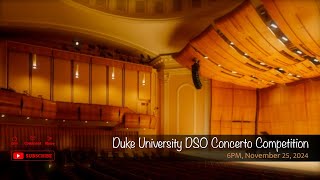 Duke University DSO Concerto Competition [upl. by Ellah962]