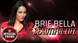 Brie Bella  Beautiful Life Entrance Theme [upl. by Heinrik962]