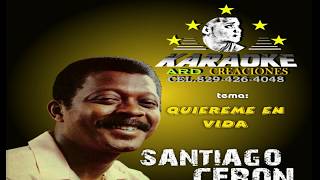 Quiereme en vida Santiago Ceron HD video lyricthefamilykaraokeshows [upl. by Kessia880]