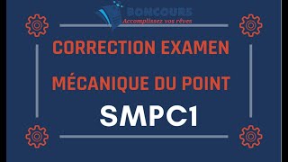 Correction examen mécanique du point SMPC1 [upl. by Durante]