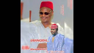 UBANGIDA KWANKWASO BY TIJJANI GANDU [upl. by Aileahcim]