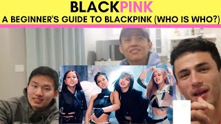 BLACKPINK  A Beginners Guide to Blackpink who is who  REACTION BY REACTIONS UNLIMITED [upl. by Ahcorb713]