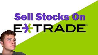 How to Sell Stocks on ETrade [upl. by Belicia]