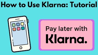 How to use KlarnaTutorial for KlarnaPay LaterPayment Plans [upl. by Aryc221]