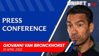 PRESS CONFERENCE  Giovanni van Bronckhorst  01 Apr 2022 [upl. by Imat]