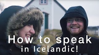 🇮🇸 How to speak Icelandic  The Icelandic language Basics 🇮🇸  Travel Better in Iceland [upl. by Eelyrag]