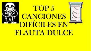 TOP 5 Canciones Muy DifícilesHardcoreen Flauta Dulce 2020 [upl. by Balliol912]