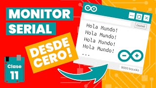 💡 MONITOR SERIAL Arduino Español desde Cero【 2021 】  Capítulo 11🔋 [upl. by Critchfield]