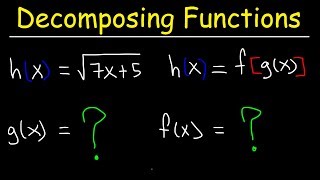 Decomposing Functions  Composition of Functions [upl. by Gaudette]