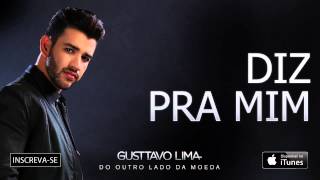 Gusttavo Lima  Diz Pra Mim  Áudio Oficial [upl. by Oeramed]