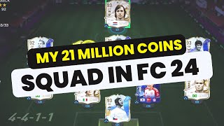 My 21 Million Coin Squad Reveal in EA FC 24 [upl. by Kore186]