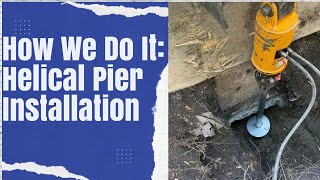 Helical Pier Installation Foundation Repair How We Do It [upl. by Anilos]