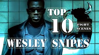 Top 10 Wesley Snipes Fight Scenes Martial Arts [upl. by Mlohsihc]