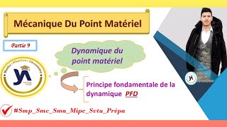 mécanique du point matériel smpcsmaprépa partie9 dynamique du point matériel PFD darija [upl. by Sammy]