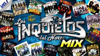 Los Inquietos Del Norte  CORRIDOS MIX [upl. by Bradley]