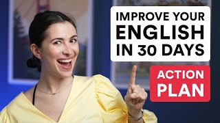 Improve your English in 30 days with this ACTION PLAN [upl. by Purcell]