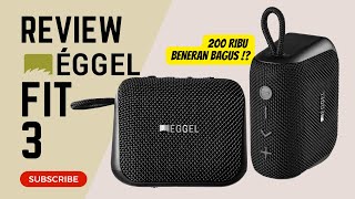 Review Bluetooh Speaker Eggel FIt 3 di 2023 [upl. by Liddie]