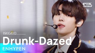 ENHYPEN엔하이픈  DrunkDazed 인기가요 inkigayo 20210502 [upl. by Olin]