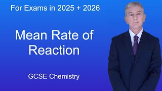 GCSE Chemistry Revision quotMean Rate of Reactionquot [upl. by Inafetse]