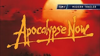 Apocalypse Now  Modern Trailer [upl. by Berte422]