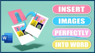 Insert Images amp Pictures into Word  PEFECTLY without image expansion [upl. by Kcirddec857]