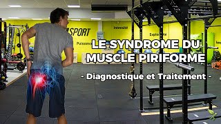 LE SYNDROME DU MUSCLE PIRIFORME Diagnostic et Traitement [upl. by Neeron]