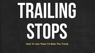 Top Trailing Stop Techniques For Maximum Profits [upl. by Bronwyn]