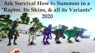 Ark Survival How to Summon in a quotRaptor its saddle amp all its variantsquot 2020 [upl. by Carson]