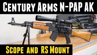 Century Arms NPAP AK Scope and Side Mount [upl. by Atinrahc]