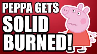 Peppa Gets SOLID BURNED [upl. by Bandur320]