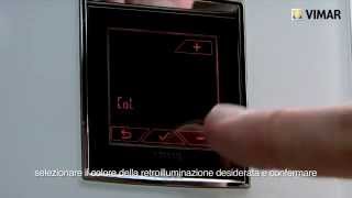 Termostato Touch 2 moduli da incasso 02950 Vimar [upl. by Aitetel]