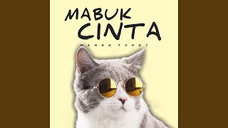 Mabuk Cinta [upl. by Knick738]