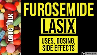 Furosemide Lasix  Uses Dosing Side Effects [upl. by Aneram]